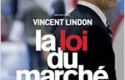 Bande Annonce de La Loi du marché